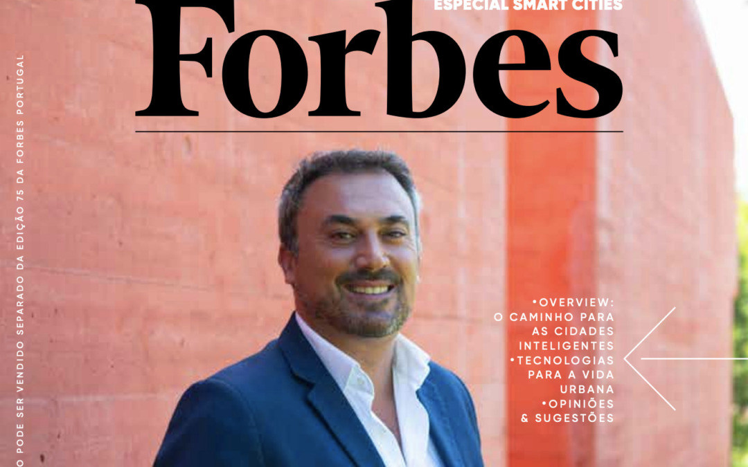 FORBES: Smart Cities ou Cidades Sustentáveis e Inteligentes? Que conceito queremos em Portugal